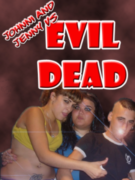 Johnny y Jenny vs Evil Dead [+18]