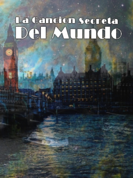 La Canción secreta del Mundo