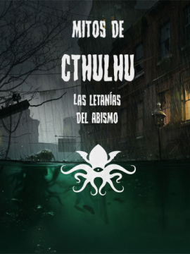 Mitos de Cthulhu: Las letanías del abismo