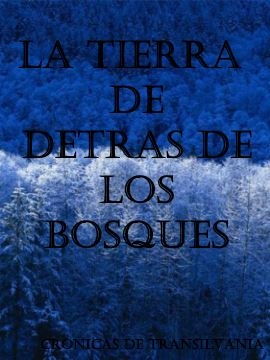 La tierra de detrás de los bosques