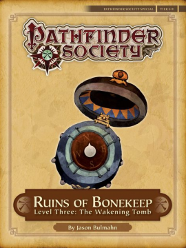 Pathfinder Society Special: Ruins of Bonekeep Level 1: The S