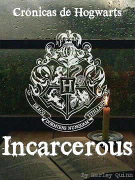 Crónicas de Hogwarts: Incarcerous