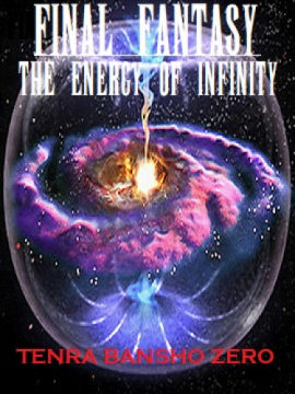 Final Fantasy - The energy of infinity