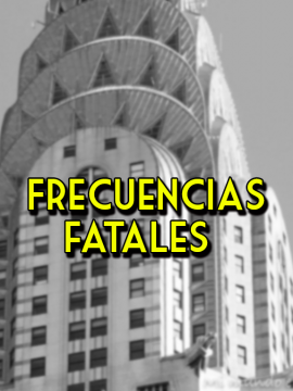 Frecuencias fatales