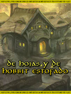 De hojas y de hobbit estofado