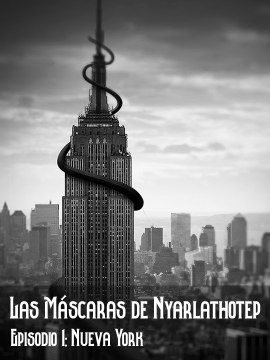 Las Máscaras de Nyarlathotep #1: Nueva York