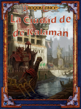 [DM 21/11] Dragonlance - La Ciudad de Kalaman
