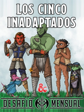 [DM02/22] Los Cinco Inadaptados