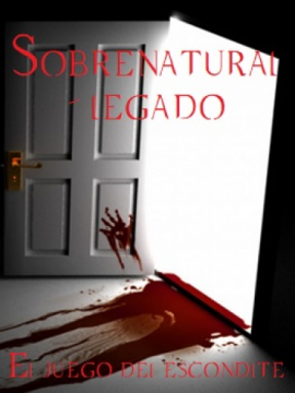 Sobrenatural - Legado - El juego del escondite