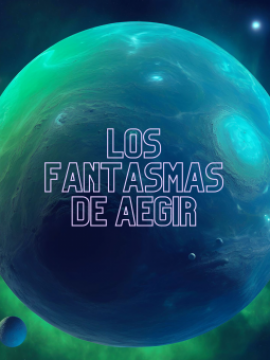 Los fantasmas de Aegir [+18] (bis)