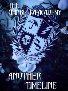 The umbrella Academy: Another Timeline. 