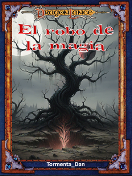 [DM 25/10] Dragonlance - El robo de la magia