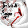 Fratelli di Sangue